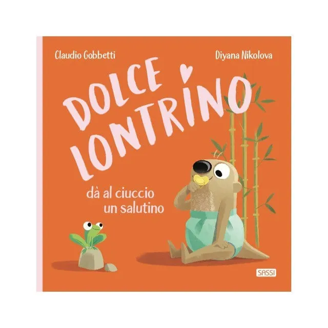 Sassi Dolce Lontrino libro togliere il ciuccio 2 anni